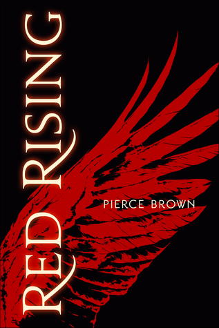 Red Rising, by Pierce Brown